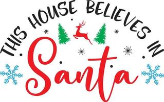Questo Casa crede nel babbo natale, allegro Natale, babbo natale, Natale vacanza, vettore illustrazione file
