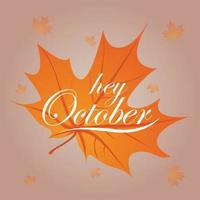 Hey ottobre su autunno foglia premio vettore illustrazione