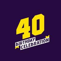 40 ° compleanno celebrazione vettore disegno, 40 anni compleanno