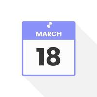 marzo 18 calendario icona. Data, mese calendario icona vettore illustrazione