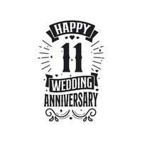 11 anni anniversario celebrazione tipografia design. contento 11 ° nozze anniversario citazione lettering design. vettore