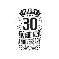 30 anni anniversario celebrazione tipografia design. contento 30 nozze anniversario citazione lettering design. vettore