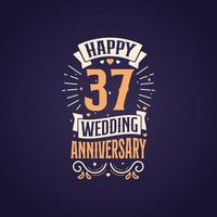 contento 37 ° nozze anniversario citazione lettering design. 37 anni anniversario celebrazione tipografia design. vettore