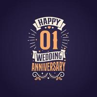 contento 1 ° nozze anniversario citazione lettering design. 1 anni anniversario celebrazione tipografia design. vettore