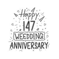 147 anni anniversario celebrazione mano disegno tipografia design. contento 147° nozze anniversario mano lettering vettore