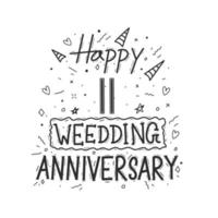 11 anni anniversario celebrazione mano disegno tipografia design. contento 11 ° nozze anniversario mano lettering vettore