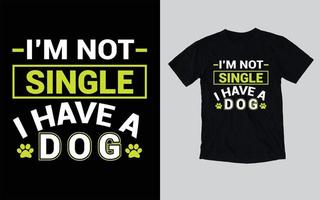 tipografia cane maglietta disegno, cane amante maglietta design vettore