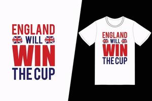 Inghilterra volontà vincere il tazza fifa calcio design. fifa calcio maglietta design vettore. per maglietta Stampa e altro usi. vettore