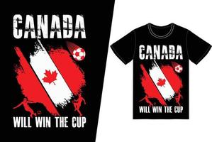 Canada volontà vincere il tazza fifa calcio design. fifa calcio maglietta design vettore. per maglietta Stampa e altro usi. vettore