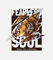 lo slogan dell'anima senza paura con l'immagine strappata della tigre vettore