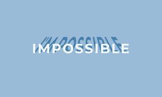 impossibile si dice io sono possibile. motivazionale citazione design. vettore