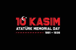 10 kasim memoriale giorno di ataturk. tabellone design. 10 novembre, mustafa kemal ataturk Morte giorno anniversario. vettore illustrazione.