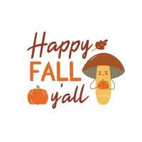 contento autunno voi cartello con carino fungo. vettore autunno ringraziamento citazione su bianca sfondo.