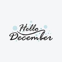 Ciao dicembre vettore lettering illustrazione