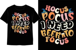 hocus pocus io bisogno birra per messa a fuoco Halloween t camicia design. vettore