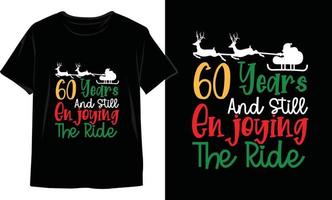 60 anni e ancora godendo il cavalcata Natale t camicia design vettore