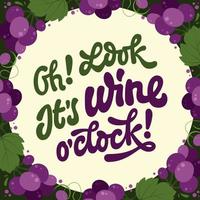 oh. Guarda. suo vino alle - calligrafia stile divertente lettering frase illustrazione. vettore