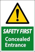 sicurezza primo etichetta nascosto Ingresso cartello su bianca sfondo vettore