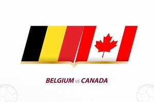 Belgio vs Canada nel calcio concorrenza, gruppo un. contro icona su calcio sfondo. vettore