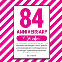 84 anno anniversario celebrazione disegno, su rosa banda sfondo vettore illustrazione. eps10 vettore