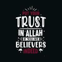 mettere il tuo fiducia nel Allah Se voi siamo credenti infatti- islamico religione lettering design per Ramadan vettore
