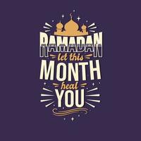 Ramadan permettere Questo mese guarire voi- santo mese Ramadan lettering design. vettore