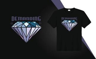 esigente diamante - maglietta design citazioni per maglietta stampa, capi di abbigliamento moda, manifesto, parete arte, vettore