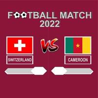Svizzera vs camerun calcio concorrenza 2022 modello sfondo vettore per orario, risultato incontro