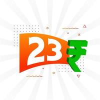 23 rupia simbolo grassetto testo vettore Immagine. 23 indiano rupia moneta cartello vettore illustrazione