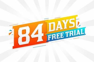 84 giorni gratuito prova promozionale grassetto testo azione vettore