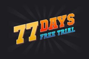 77 giorni gratuito prova promozionale grassetto testo azione vettore