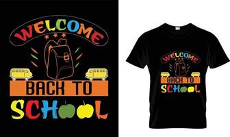benvenuto indietro per scuola..t-shirt design. vettore