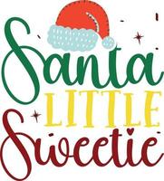 Santa poco dolcezza, allegro Natale camicie Stampa modello, natale brutto neve Santa Clouse nuovo anno vacanza caramella Santa cappello vettore illustrazione per Natale mano Lettered