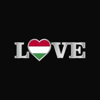amore tipografia con Ungheria bandiera design vettore