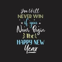 voi volontà mai vincere Se voi mai inizio il contento nuovo anno motivazionale tipografia design vettore