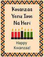 carta con tradizionale Sette candele, simboli di Kwanzaa e parole - Kwanzaa Yenu Io noi n / A heri - contento Kwanzaa nel swahili. manifesto con etnico africano modello nel tradizionale colori. vettore illustrazione
