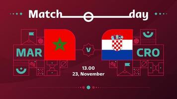 Marocco Croazia incontro calcio 2022. 2022 mondo calcio concorrenza campionato incontro contro squadre intro sport sfondo, campionato concorrenza manifesto, vettore illustrazione