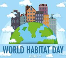 progettazione della giornata mondiale dell'habitat con la città sul globo vettore