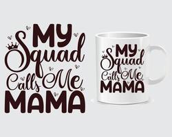 mio squadra chiamate me mamma La madre di giorno boccale design vettore, design vettore