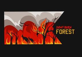illustrazione vettore di Dont bruciare il bosco, perfetto per stampa, poster, campagna, ecc