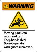 avvertimento in movimento parti può schiacciare e tagliare etichetta cartello vettore