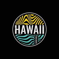 tipografia dell'illustrazione delle hawaii. perfetto per il design della maglietta vettore