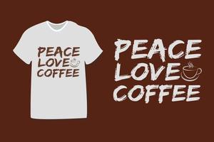 pace amore caffè tipografia per maglietta design , Stampa, tazza, Borsa, manifesto vettore