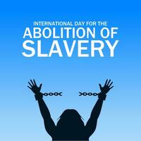 internazionale giorno per il abolizione di schiavitù tema vettore illustrazione. adatto per manifesto, striscioni, campagna e saluto carta