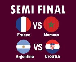 semi finale fiammiferi Francia argentina Croazia e Marocco paesi bandiera con nomi simbolo design calcio finale vettore paesi calcio squadre illustrazione