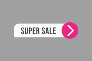 super vendita pulsante vectors.sign etichetta discorso bolla super vendita vettore