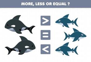 formazione scolastica gioco per bambini Di Più Di meno o pari contare il quantità di carino cartone animato orca e squalo stampabile subacqueo foglio di lavoro vettore
