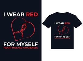 io indossare rosso per me stessa cuore malattia consapevolezza illustrazioni per pronti per la stampa magliette design vettore