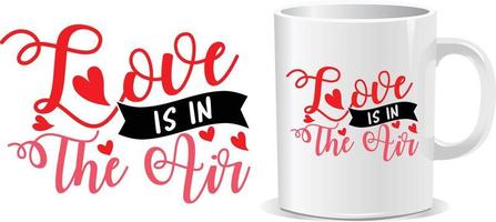 amore è nel il aria contento San Valentino giorno citazioni boccale design vettore