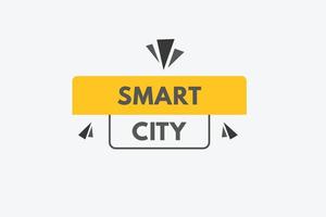 inteligente città testo pulsante. inteligente città cartello icona etichetta etichetta ragnatela pulsanti vettore